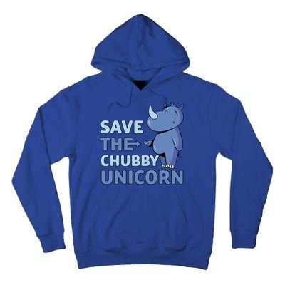 Save The Chubby Unicorn Gift Tall Hoodie