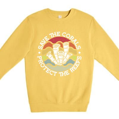 Save The Corals Protect The Reef Coral Reef Gift Premium Crewneck Sweatshirt