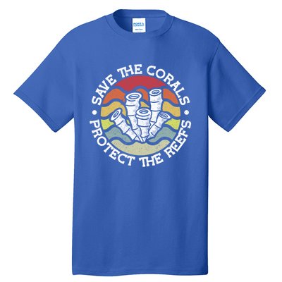 Save The Corals Protect The Reef Coral Reef Gift Tall T-Shirt