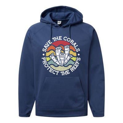 Save The Corals Protect The Reef Coral Reef Gift Performance Fleece Hoodie