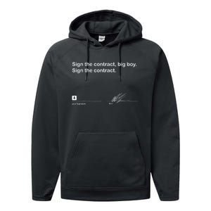 Sign The Contract Big Boy Sign The Contract Signature Performance Fleece Hoodie