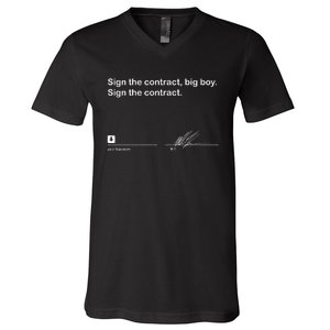 Sign The Contract Big Boy Sign The Contract Signature V-Neck T-Shirt