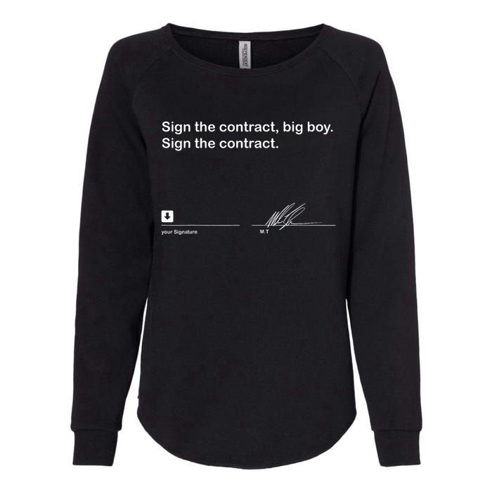 Sign The Contract Big Boy Sign The Contract Signature Womens California Wash Sweatshirt