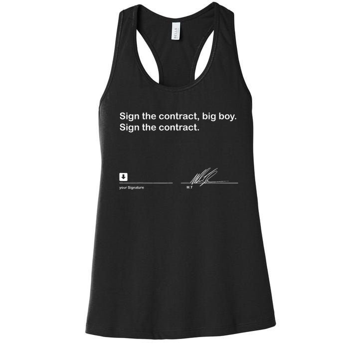 Sign The Contract Big Boy Sign The Contract Signature Women's Racerback Tank