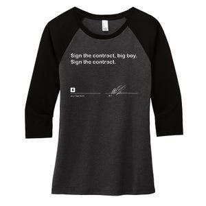 Sign The Contract Big Boy Sign The Contract Signature Women's Tri-Blend 3/4-Sleeve Raglan Shirt