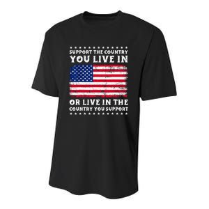 Support The Country You Live In The Country You Support Youth Performance Sprint T-Shirt