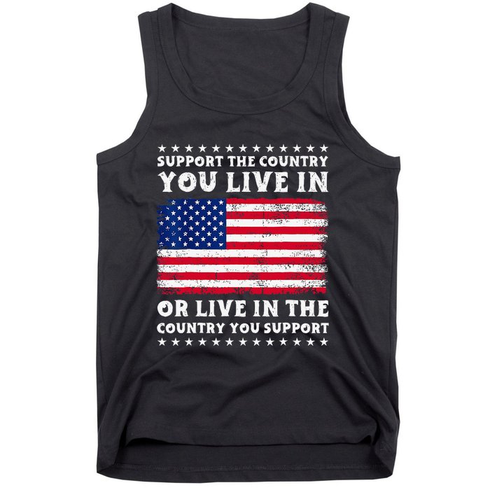 Support The Country You Live In The Country You Support Tank Top