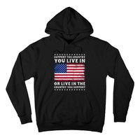 Support The Country You Live In The Country You Support Hoodie