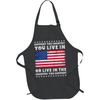 Support The Country You Live In The Country You Support Apron