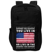 Support The Country You Live In The Country You Support Impact Tech Backpack