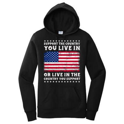 Support The Country You Live In The Country You Support Women's Pullover Hoodie