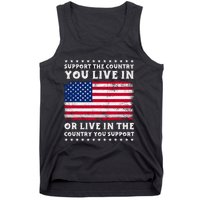 Support The Country You Live In The Country You Support Tank Top