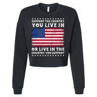 Support The Country You Live In The Country You Support Cropped Pullover Crew