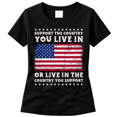 Support The Country You Live In The Country You Support Womens T-Shirt