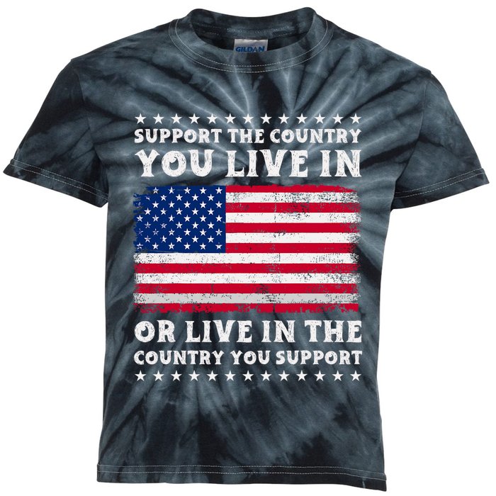 Support The Country You Live In The Country You Support Kids Tie-Dye T-Shirt