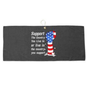 Support The Country You Live In The Country You Large Microfiber Waffle Golf Towel