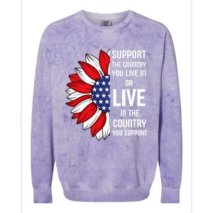 Support The Country You Live In Or Live In Where You Support Colorblast Crewneck Sweatshirt