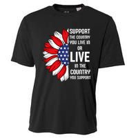 Support The Country You Live In Or Live In Where You Support Cooling Performance Crew T-Shirt