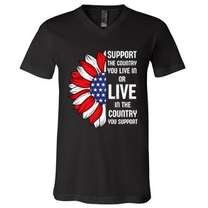 Support The Country You Live In Or Live In Where You Support V-Neck T-Shirt