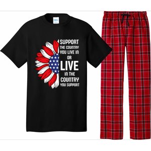 Support The Country You Live In Or Live In Where You Support Pajama Set