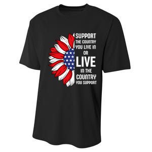 Support The Country You Live In Or Live In Where You Support Performance Sprint T-Shirt