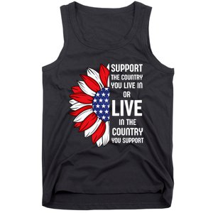 Support The Country You Live In Or Live In Where You Support Tank Top