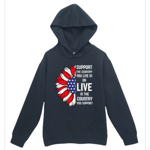 Support The Country You Live In Or Live In Where You Support Urban Pullover Hoodie