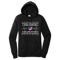 Support The Country You Live In The Country You Support Usa Women's Pullover Hoodie