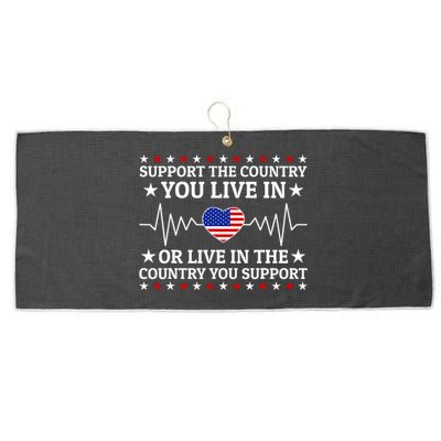 Support The Country You Live In The Country You Support Usa Large Microfiber Waffle Golf Towel