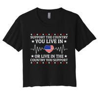 Support The Country You Live In The Country You Support Usa Women's Crop Top Tee