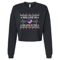 Support The Country You Live In The Country You Support Usa Cropped Pullover Crew