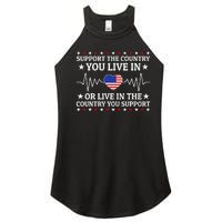 Support The Country You Live In The Country You Support Usa Women's Perfect Tri Rocker Tank