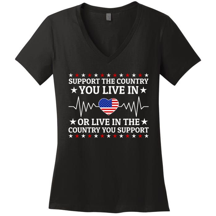 Support The Country You Live In The Country You Support Usa Women's V-Neck T-Shirt