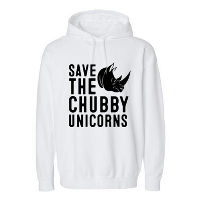 Save The Chubby Unicorns Gift Garment-Dyed Fleece Hoodie