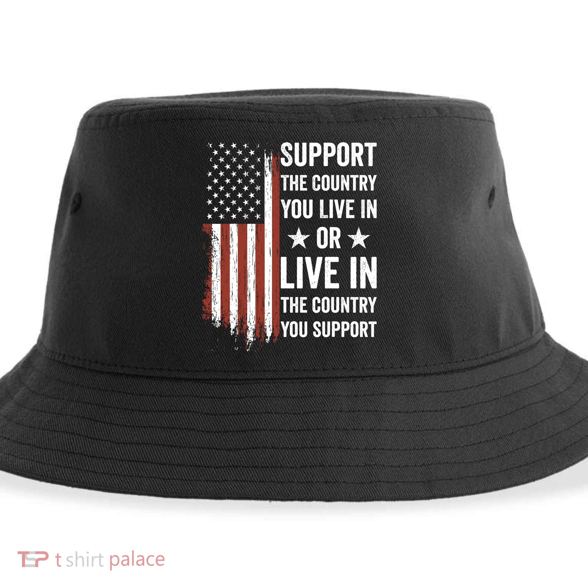 Support The Country You Live In The Country You Support Usa Sustainable Bucket Hat