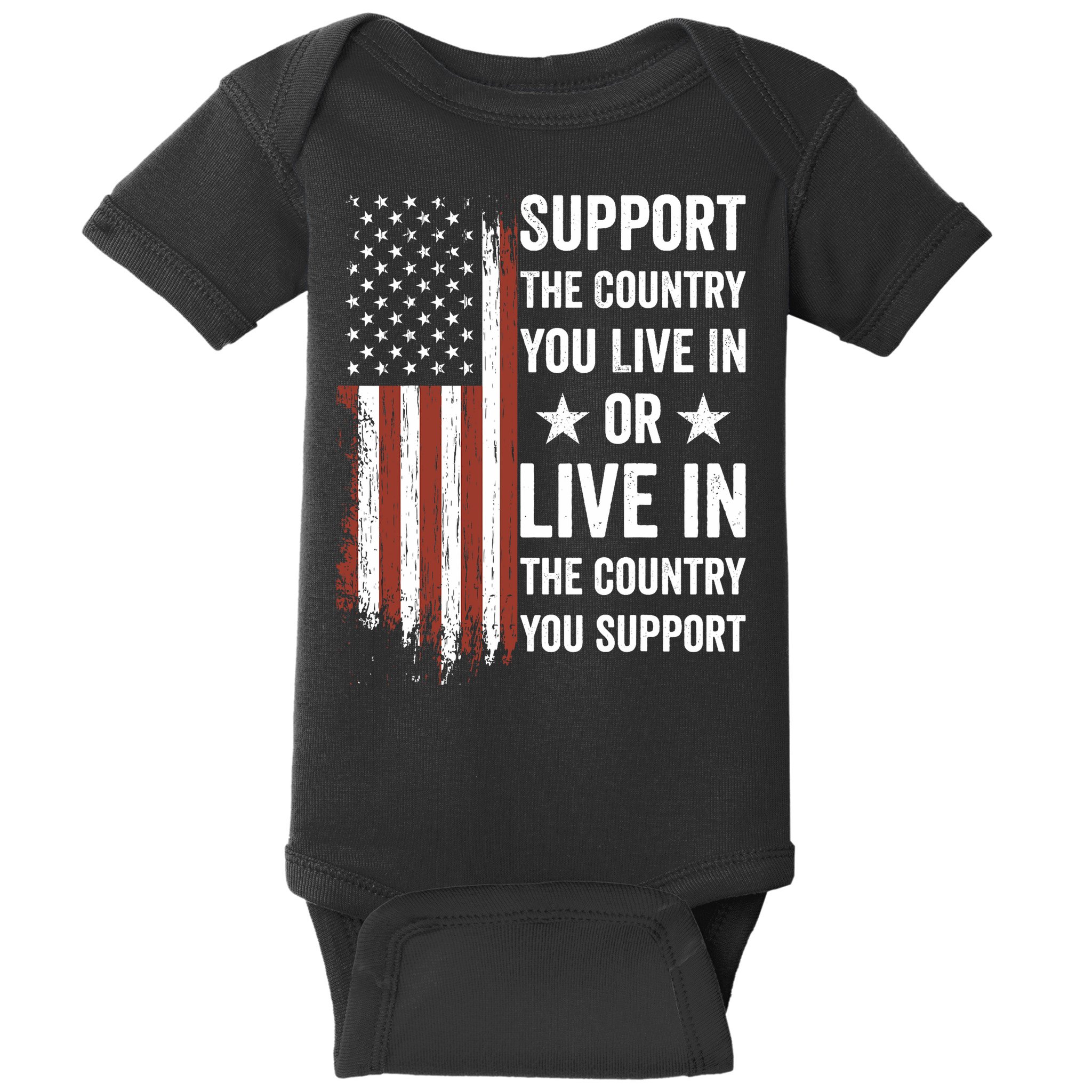 Support The Country You Live In The Country You Support Usa Baby Bodysuit