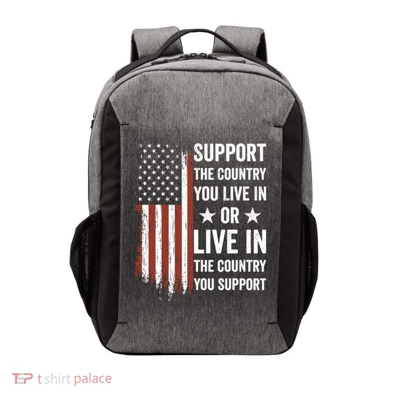 Support The Country You Live In The Country You Support Usa Vector Backpack