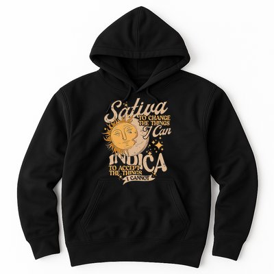 Sativa To Change The Things I Can Indica Positivity Hoodie