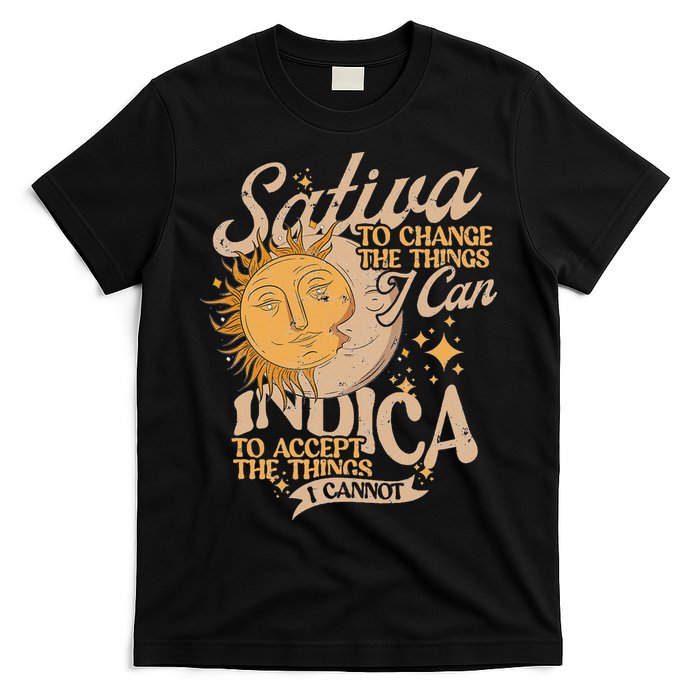 Sativa To Change The Things I Can Indica Positivity T-Shirt