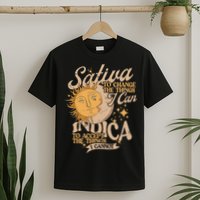 Sativa To Change The Things I Can Indica Positivity T-Shirt