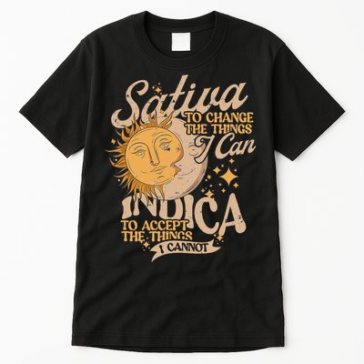 Sativa To Change The Things I Can Indica Positivity Tall T-Shirt