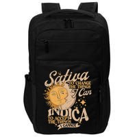 Sativa To Change The Things I Can Indica Positivity Impact Tech Backpack