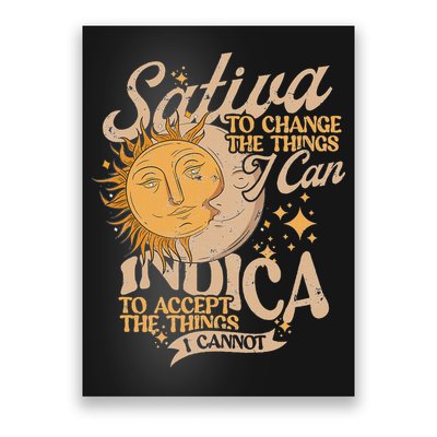 Sativa To Change The Things I Can Indica Positivity Poster