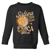 Sativa To Change The Things I Can Indica Positivity Toddler Sweatshirt