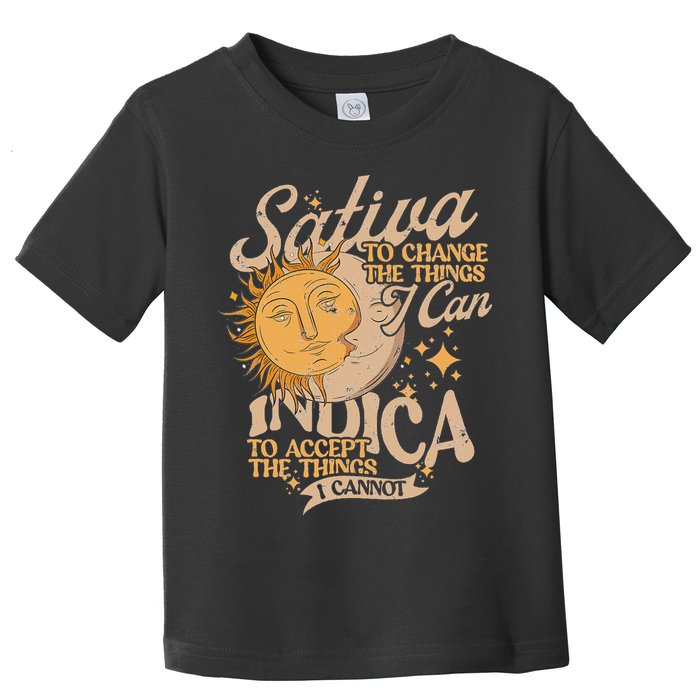 Sativa To Change The Things I Can Indica Positivity Toddler T-Shirt