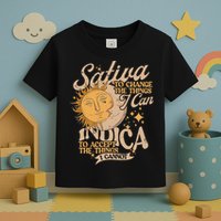 Sativa To Change The Things I Can Indica Positivity Toddler T-Shirt