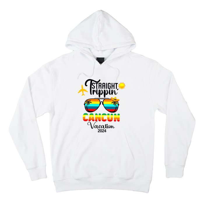 Straight Trippin Cancun Vacation 2024 Hoodie