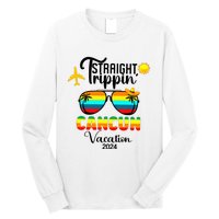 Straight Trippin Cancun Vacation 2024 Long Sleeve Shirt