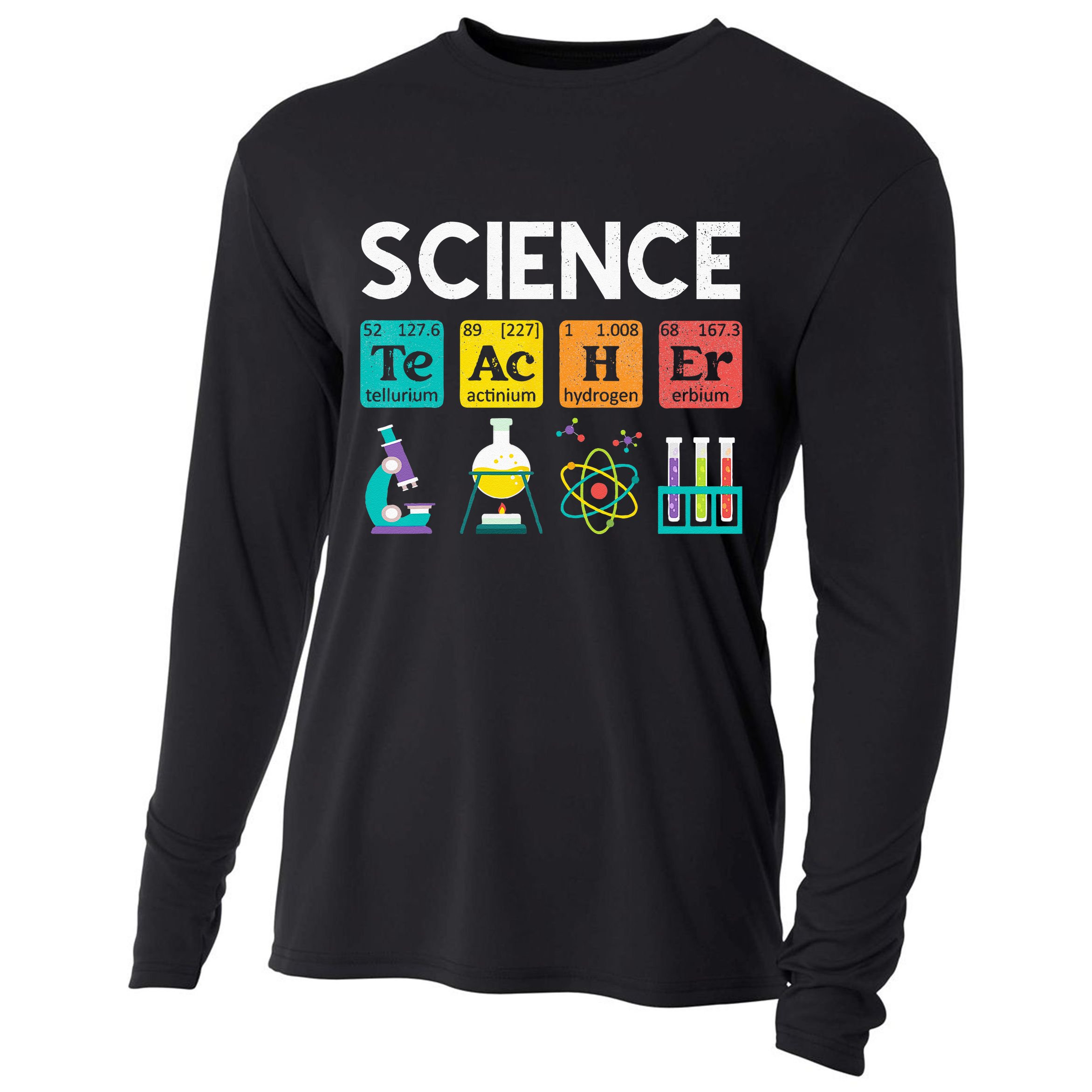 Science Teacher Chemistry Biology Physics Teacher Student Cooling Performance Long Sleeve Crew