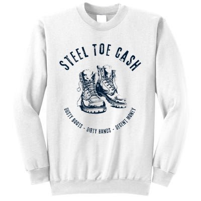 Steel Toe Cash Blue Collar American Workers Sweatshirt